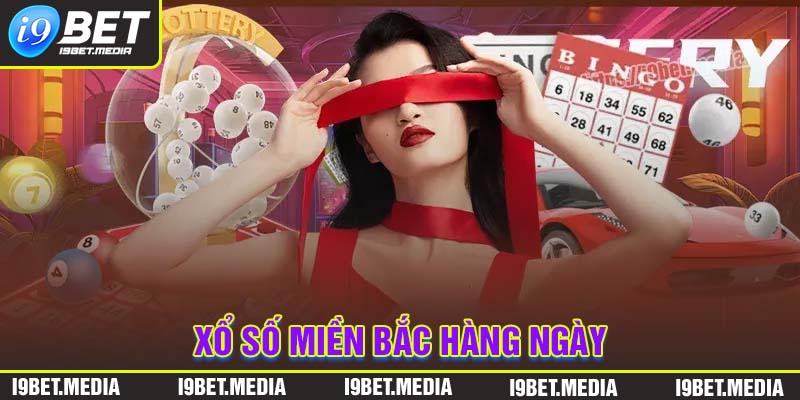 Xổ số miền bắc hàng ngày - Soi cầu dự đoán chính xác hôm nay